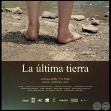 LA ÚLTIMA TIERRA - Película de PABLO LAMAR - Año 2015